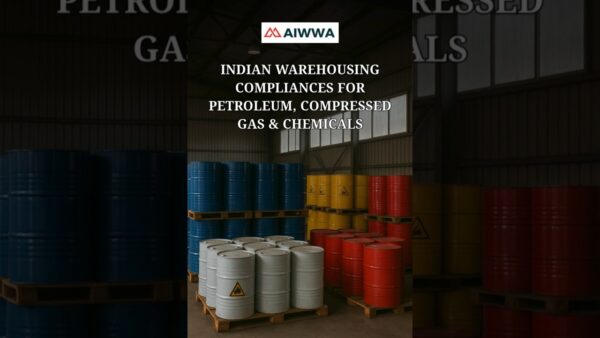 Indian warehousing compliances for Petroleum, Compressed Gas & Chemicals
