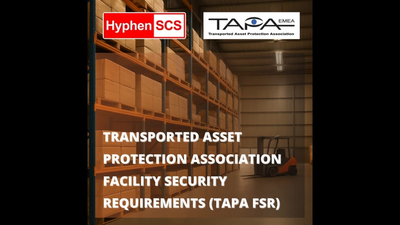 TAPA FSR Setting the Standard for Secure Supply Chains