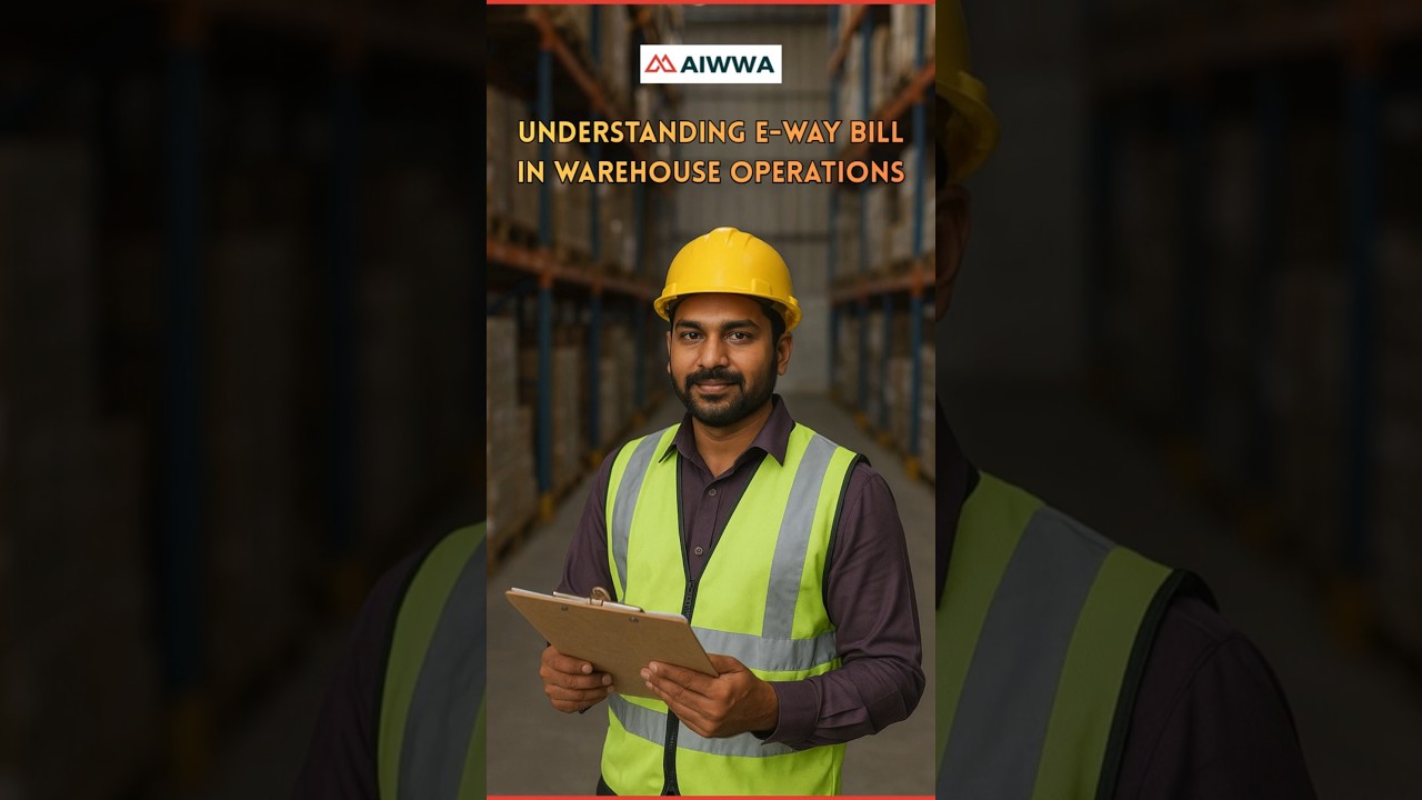Understanding E-Way Bill in Warehouse Operations